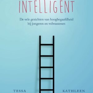 Meer dan intelligent De vele gezichten van hoogbegaafdheid bij jongeren en volwassenen