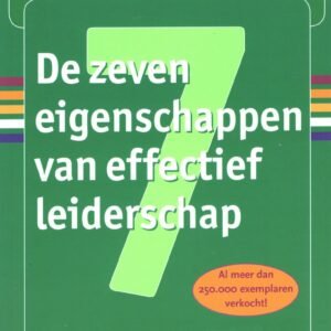Stephen Covey - De zeven eigenschappen van goed leiderschap