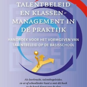 Talentbeleid & klassenmanagement in de praktijk