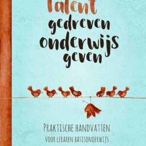 Talentgedreven onderwijs geven