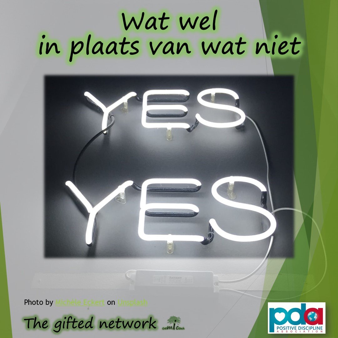 Wat wel in plaats van wat niet - Positive discipline