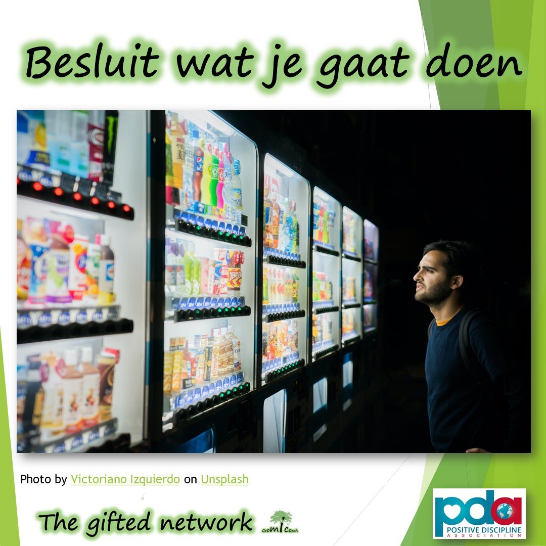 Besluit wat je gaat doen - Positive discipline